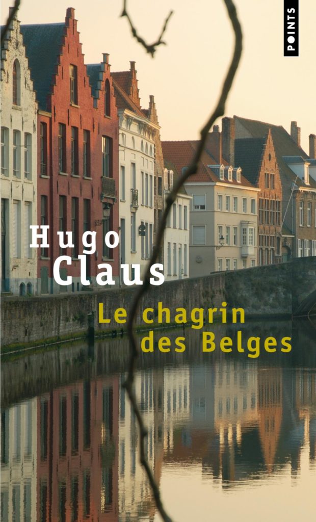 Le chagrin des Belges est un roman de Hugo Claus publié chez Seuil et traduit du néerlandais par Alain van Crugten