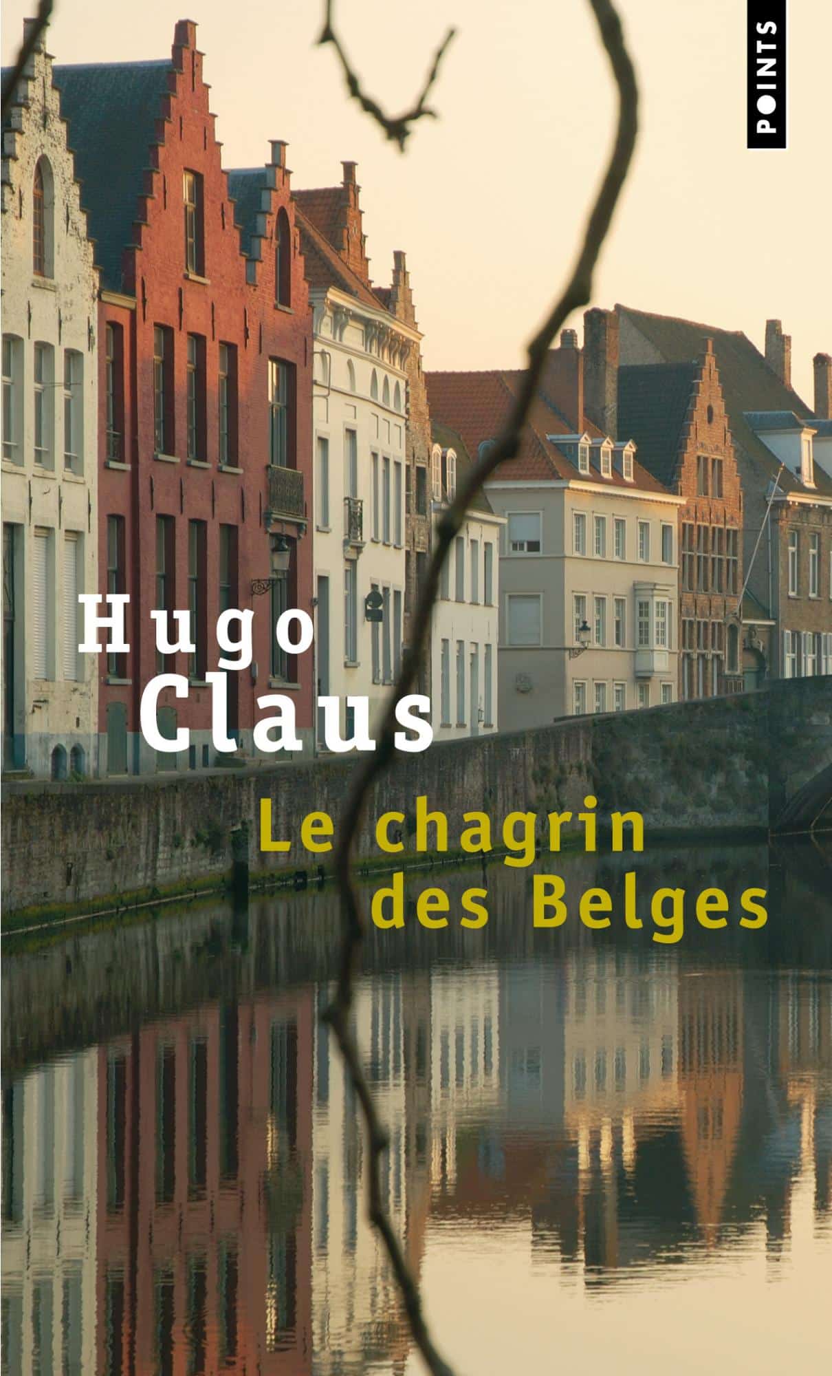 Le chagrin des Belges est un roman de Hugo Claus publié chez Seuil et traduit du néerlandais par Alain van Crugten