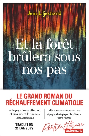 Le roman suédois Et la forêt brûlera sous nos pas de Jens Liljestrand