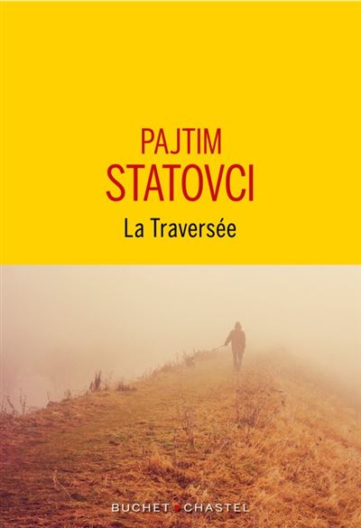 Le roman La Traversée de Pajtim Statovci