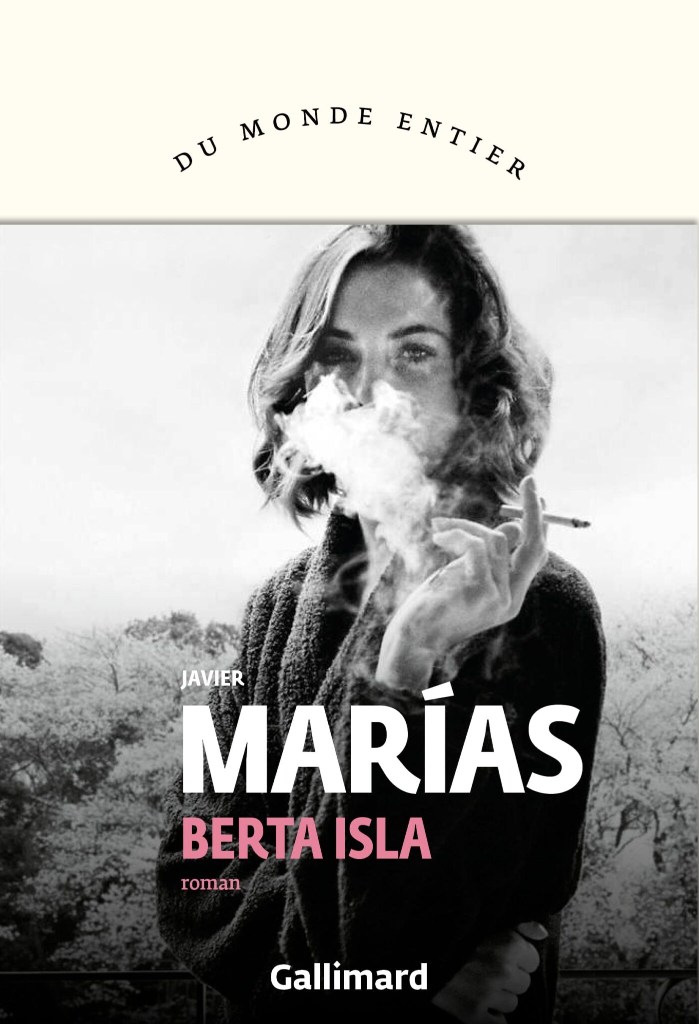 Berta Isla est un roman de l'écrivain espagnol Javier Marías