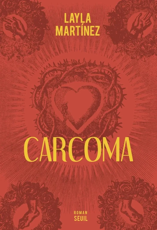 carcoma est un roman de Layla Martínez
