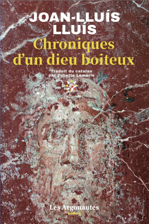 Chroniques d'un dieu boiteux est un roman de l'auteur Joan-Lluís Lluís traduit par Juliette Lemerle
