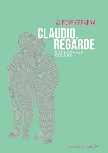 Claudio Regarde est un livre de Alfons Cervera