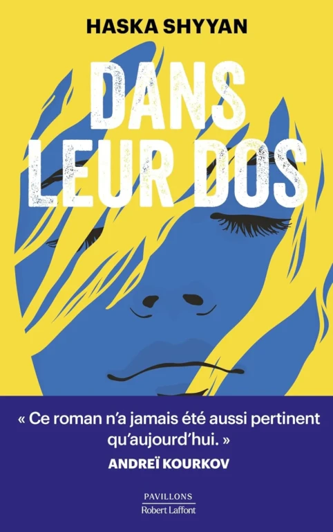 Dans leur dos est un roman de Haska Shyyan