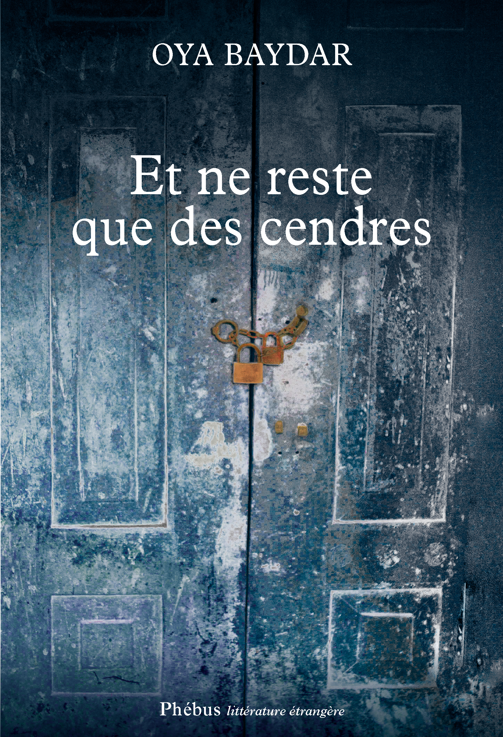 Et ne reste que des cendres est un roman d'Oya Baydar, publié chez Phébus et traduit du turc par Valérie Gay-Aksoy
