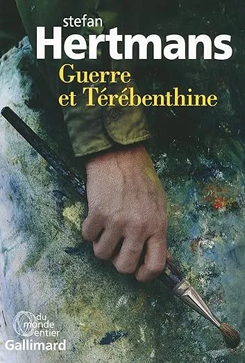 Guerre et Térébenthine est un roman de l'auteur belge Stefan Hertmans