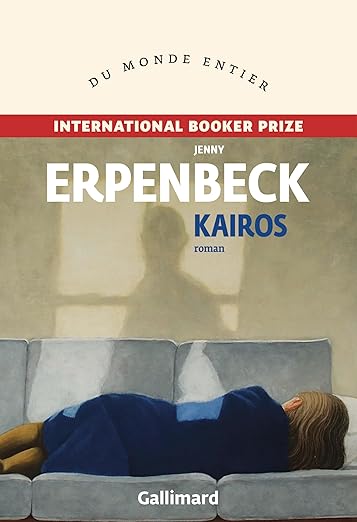 Kairos est un roman de Jenny Erpenbeck traduit de l'allemand par Rose Labourie