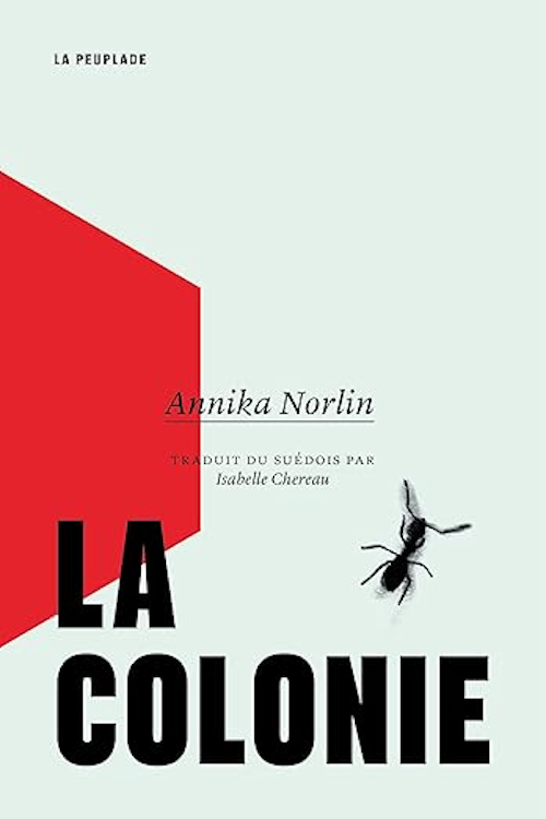 La colonie est un roman suédois de l'autrice Annika Norlin