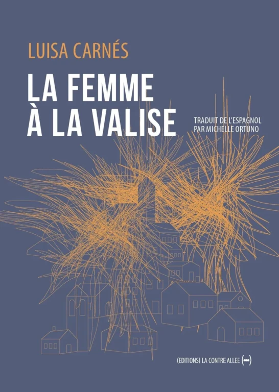 la-femme-a-la-valise est un recueil de nouvelles de Luisa Carnés
