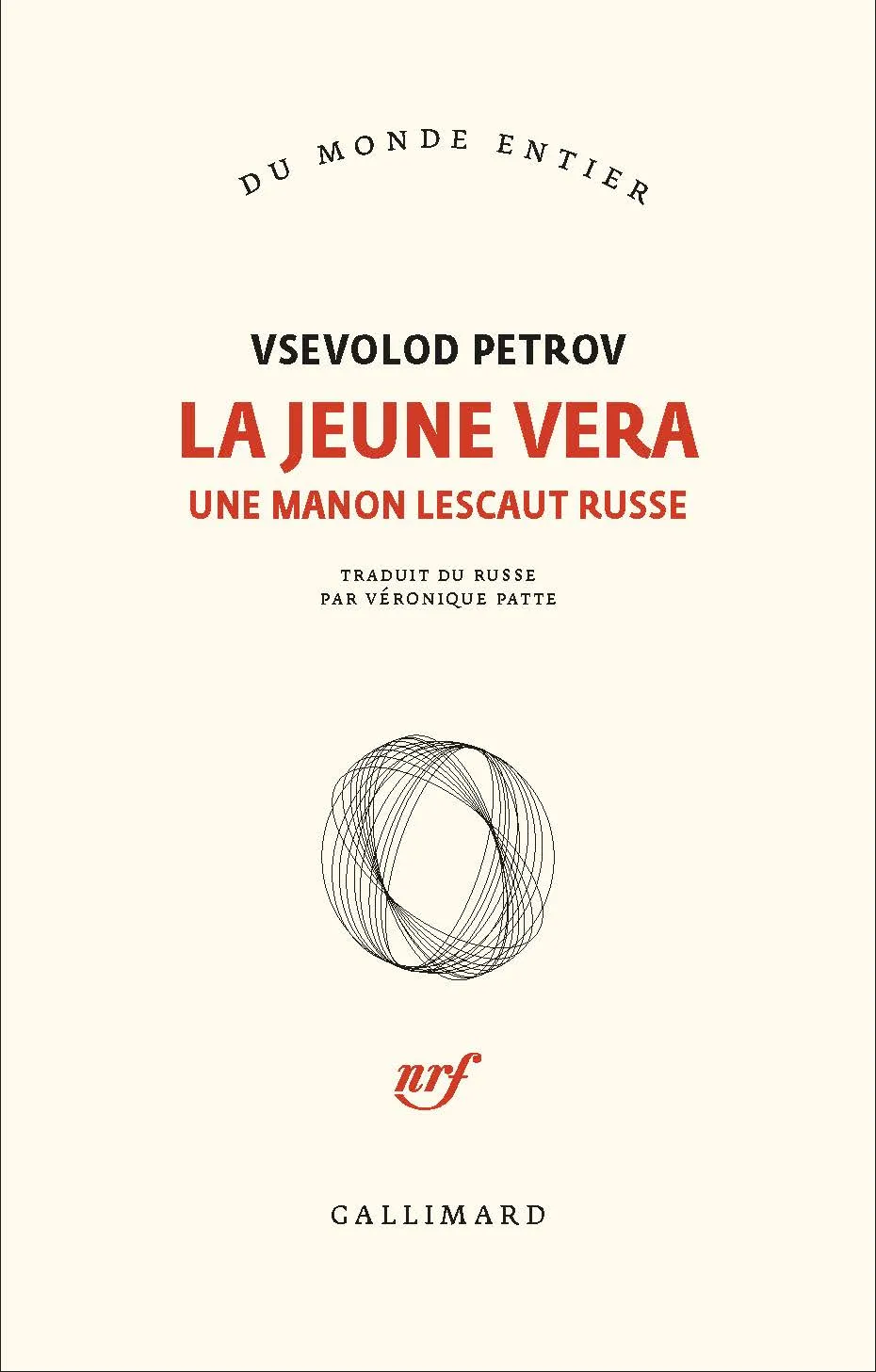 La jeune Véra. Une Manon Lescaut russe est un roman de l'auteur russe Vsevolod Petrov