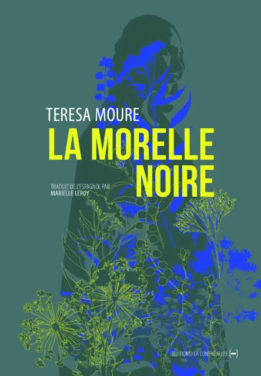 la-morelle-noire est un roman de Teresa Moure