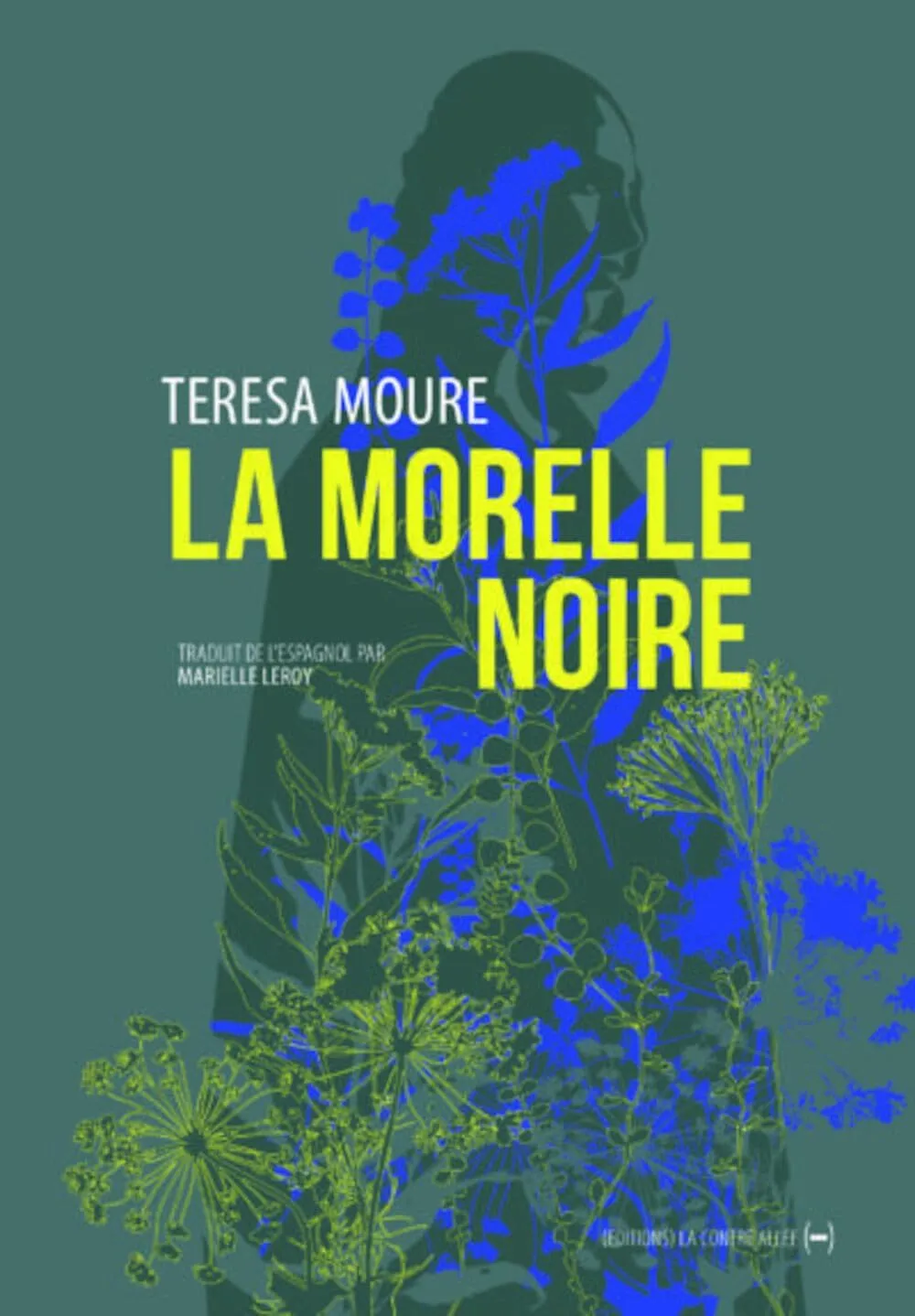 la-morelle-noire est un roman de Teresa Moure