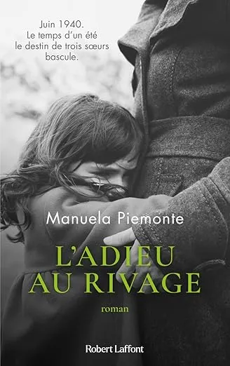L'adieu au rivage est un roman de l'écrivaine italienne Manuela Piemonte
