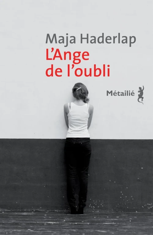 L'Ange de l'oubli est un roman de Maja Haderlap, traduit de l'allemand par Bernard Banoun