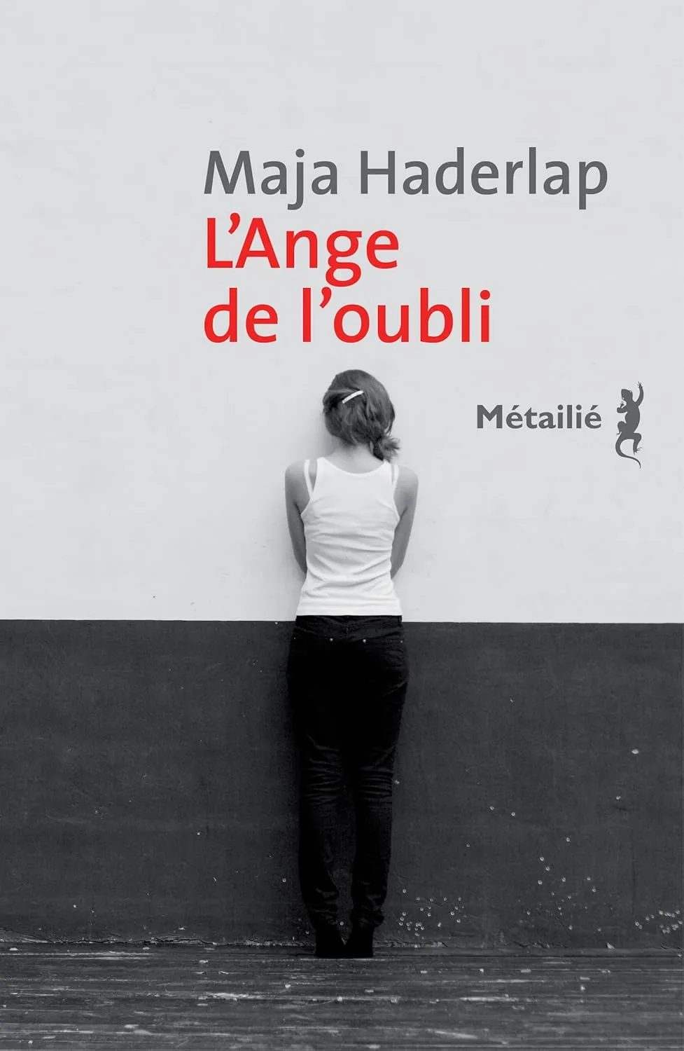 L'Ange de l'oubli est un roman de Maja Haderlap, traduit de l'allemand par Bernard Banoun