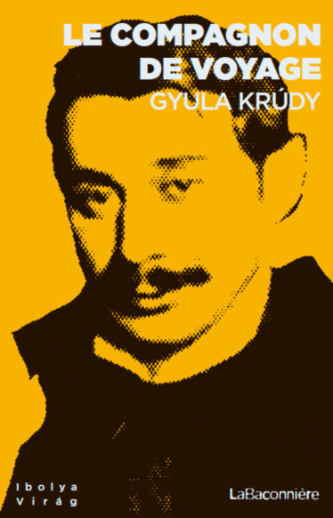 L'auteur hongrois Gyula Krúdy a écrit le roman Le compagnon de voyage, publié aux éditions La Baconnière