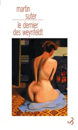 Le dernier des Weynfeldt est un roman de Martin Suter