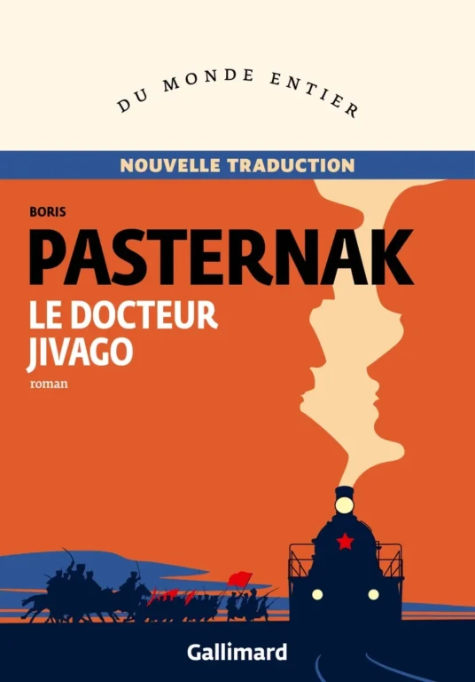 Le docteur Jivago est un roman du Prix Nobel de littérature russe Boris Pasternak dans une nouvelle traduction aux éditions Gallimard