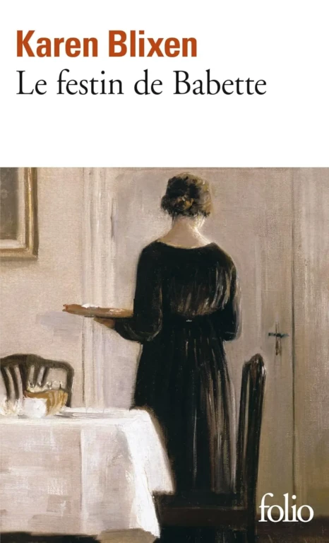 Le festin de babette est un recueil de nouvelles de Karen Blixen