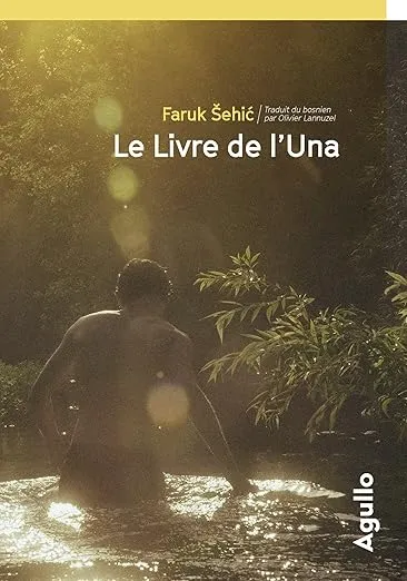 Le livre de l'una est un roman de Faruk Sehic