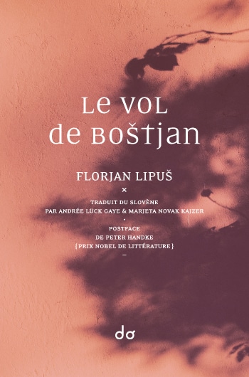 Le roman slovène Le Vol de Boštjan de Florjan Lipuš