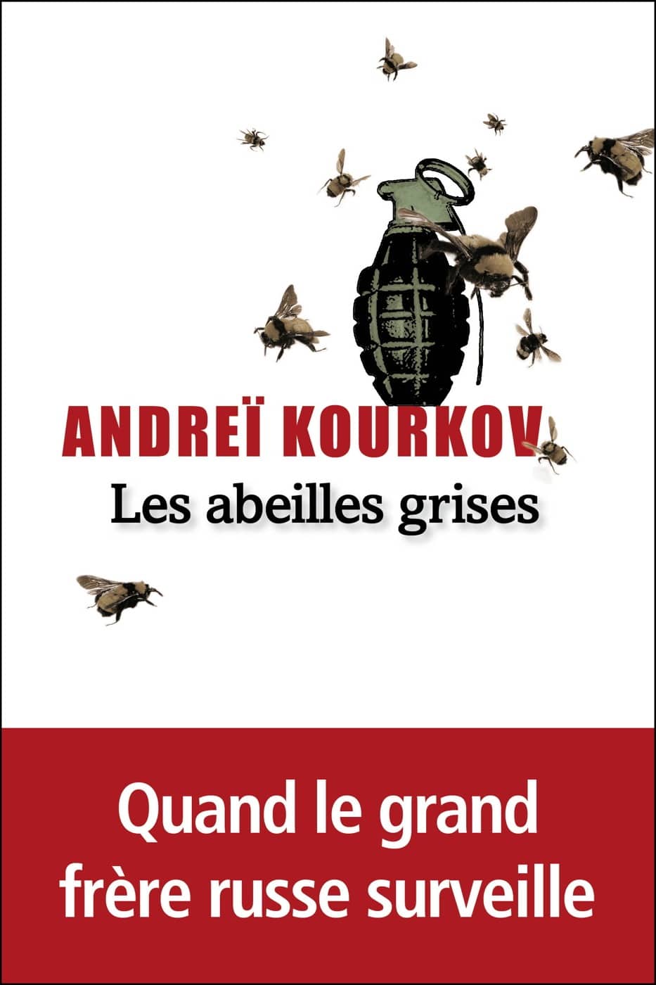 Les abeilles grises est un roman de l'auteur ukrainien Andreï Kourkov