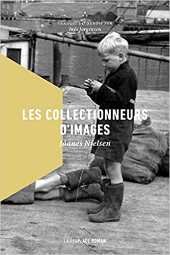 Les collectionneurs d'images est un roman de l'auteur Jóanes Nielsen originaire des îles Féroé