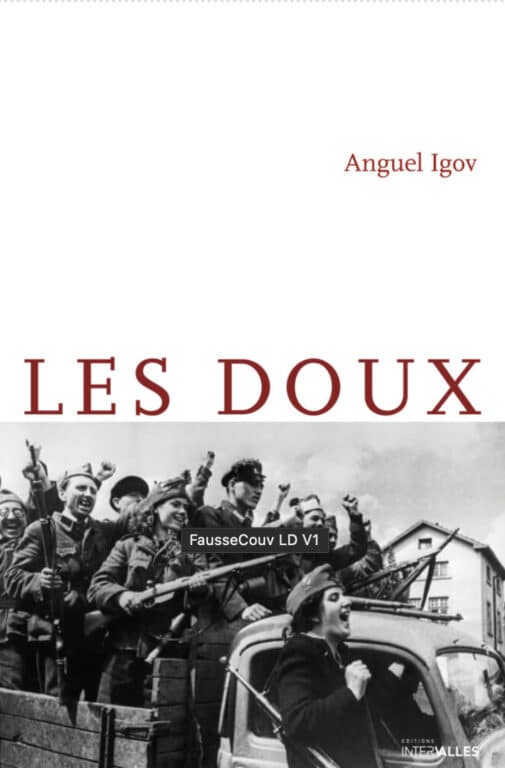 Les Doux, d'Anguel Igov, traduit du bulgare par Marie Vrinat-Nikolov.