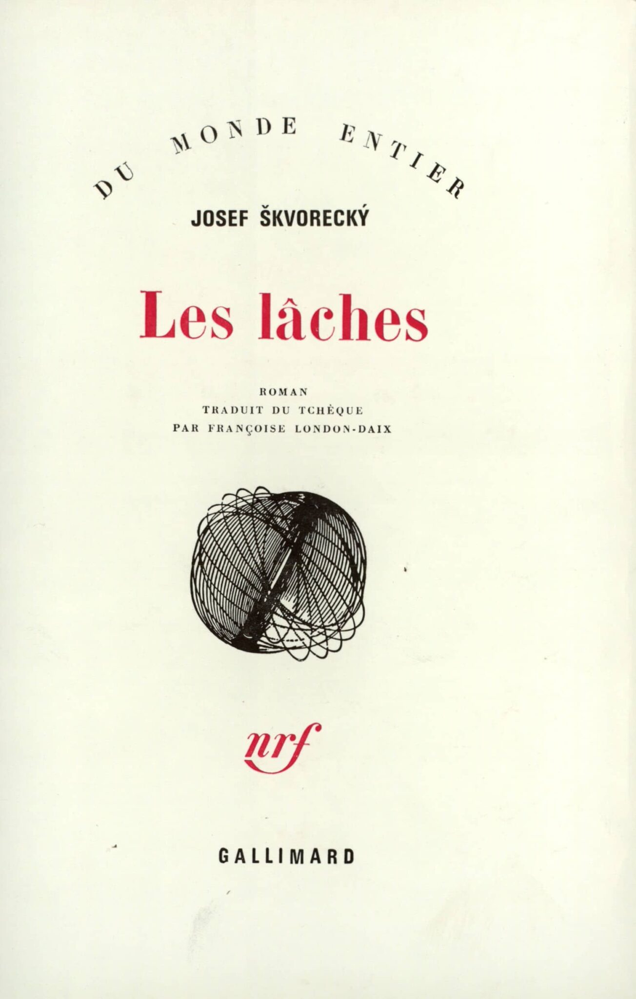 Les lâches est un roman de l'auteur tchèque Josef Škvorecký