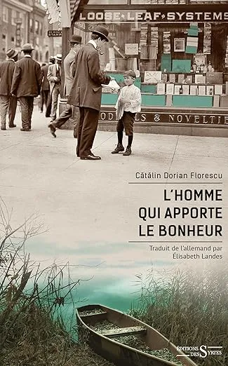 L'homme qui apporte le bonheur est un roman de Cătălin Dorian Florescu