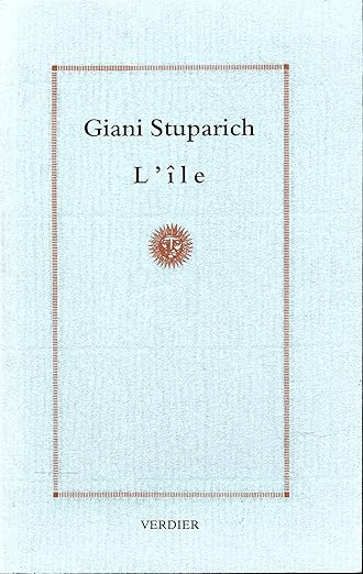 L'île est un roman de l'auteur italien Giani Stuparich
