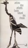 L'ordre naturel des choses est un roman de l'auteur portugais Antonio Lobo Antunes