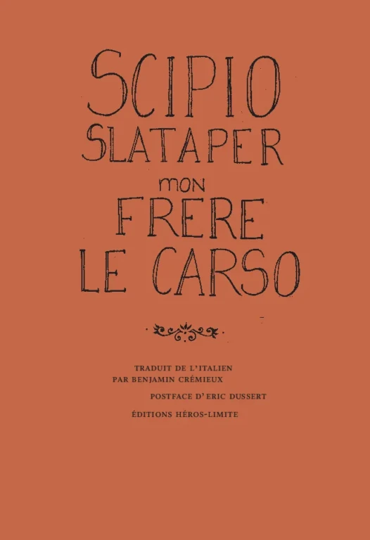 Mon frère le Carso est un texte autobiographique de Scipio Slataper