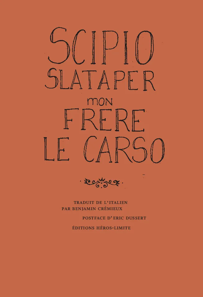 Mon frère le Carso est un texte autobiographique de Scipio Slataper