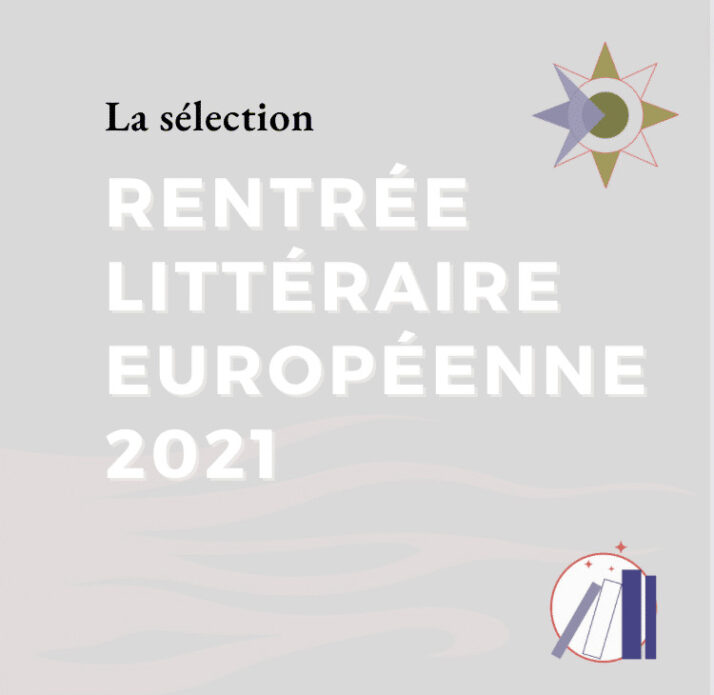 Selection rentree litteraire europeenne 2021