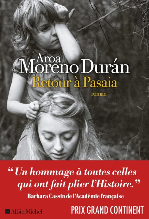 Retour à Pasaia est un roman espagnol écrit par Aroa Moreno Durán et traduit par Éric Reyes Roher