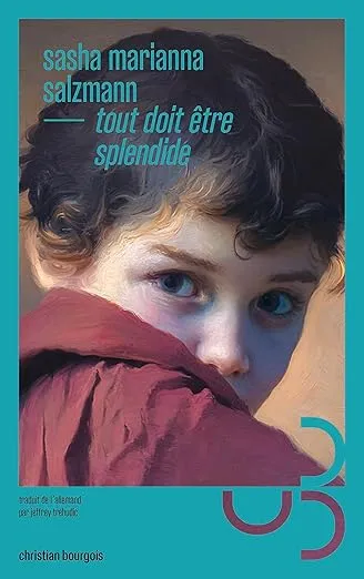 Tout doit être splendide est un roman de Sasha Marianna Salzmann, traduit de l'allemand par Jeffrey Trehudic