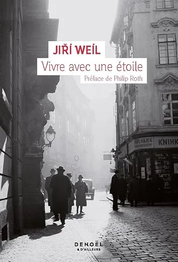 Vivre avec une étoile est un roman de Jiri Weil